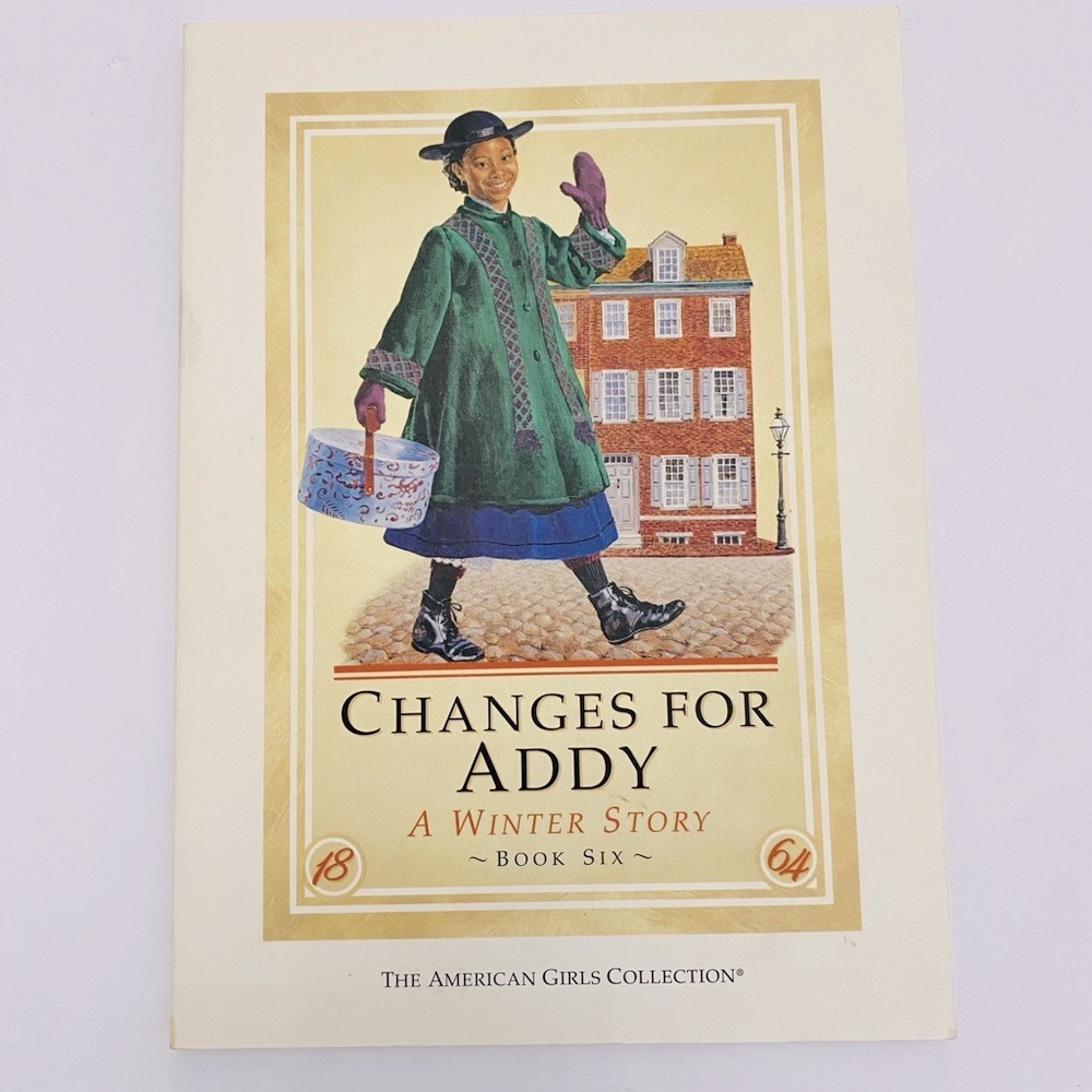 American Girl 'Changes for Addy' A Winter Story, Book Six